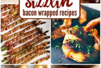 6 Irresistible Bacon-Wrapped Recipes to Try Tonight