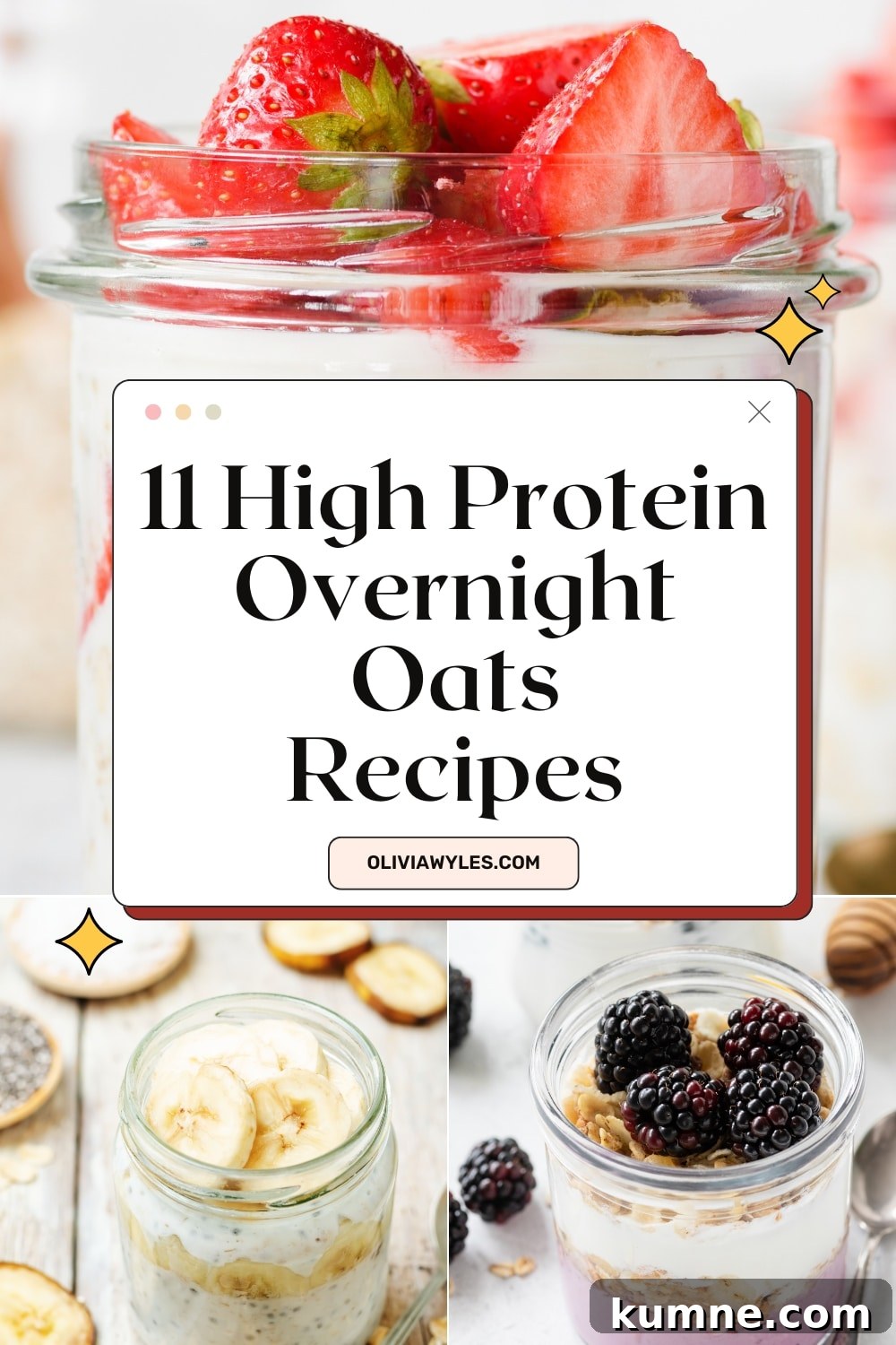 High Protein Overnight Oats Recipes including strawberry, banana, and blackberry