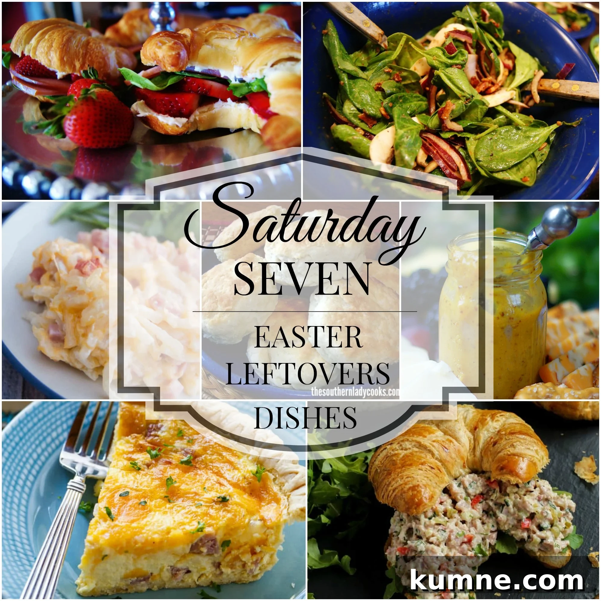 Saturday Seven- Delicious Dishes for Easter Leftovers